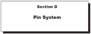 D - Pin System